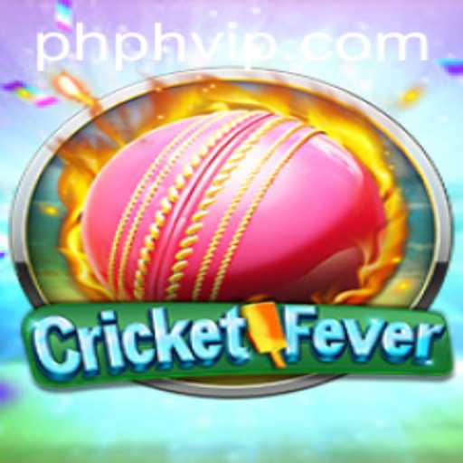 Unveiling CricketFever: The Ultimate Gaming Experience with VIPPH